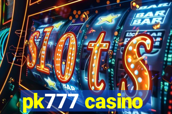 pk777 casino